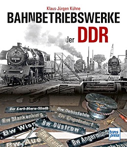 Livre : Bahnbetriebswerke der DDR 
