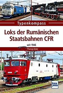 Książka: Loks der Rumänischen Staatsbahnen CFR - seit 1946 (Typen-Kompass)