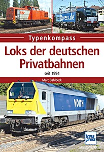 Livre: Loks der deutschen Privatbahnen - seit 1994 (Typenkompass)