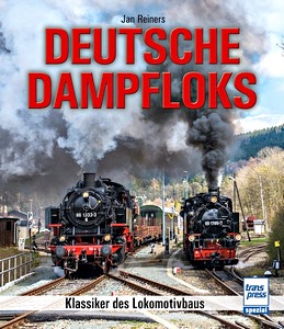Livre: Deutsche Dampfloks - Klassiker des Lokomotivbaus
