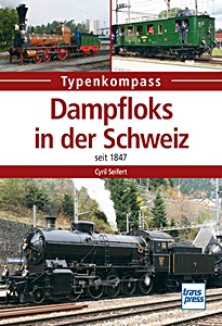 Livre: [TK] Dampfloks in der Schweiz - seit 1847