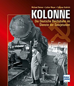 Livre : Kolonne - Die DR im Dienste der Sowjetunion