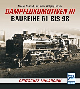 Livre : Dampflokomotiven III - Baureihe 61 bis 98
