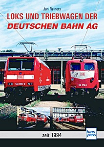 Livre: Loks und Triebwagen der Deutschen Bahn AG - seit 1994