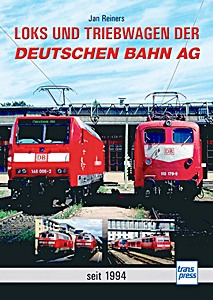 Buch: Loks und Triebwagen der Deutschen Bahn AG - seit 1994 