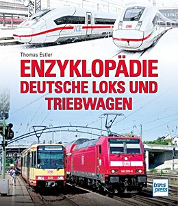 Book: Enzyklopädie Deutsche Loks und Triebwagen