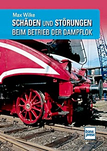 Book: Schäden und Störungen beim Betrieb der Dampflok