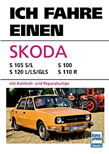 Ich fahre einen Skoda S 105, S 120, S 100, S 110 R