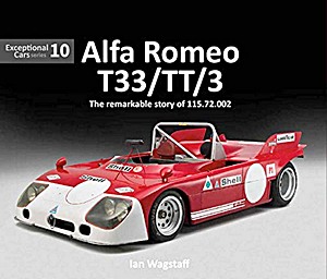 Alfa Romeo T33/TT/3 - remarkable history of 115.72.002