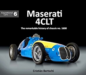 GPRT8575 Okładka książki Maserati 4CLT : The remarkable history of chassis no. 1600