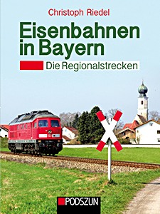 Cubierta libro Eisenbahnen in Bayern - Die Regionalstrecken