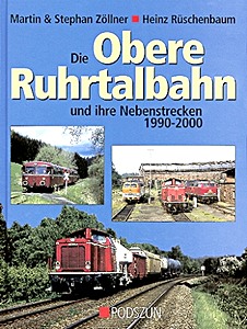 Cubierta libro Die obere Ruhrtalbahn und ihre Nebenstrecken
