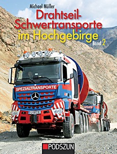 Cubierta libro Drahtseilschwertransporte im Hochgebirge (Band 2)