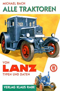 Boek: Alle Traktoren von Lanz - Typen und Daten 