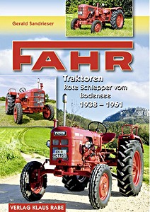 Buch: Fahr Traktoren - Rote Schlepper vom Bodensee 1938 - 1961 