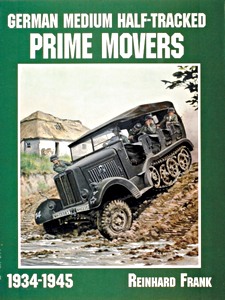 Cubierta libro German Medium Half-Tracked Prime Movers 1934-1945