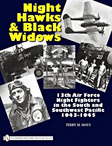 Cubierta libro Night Hawks & Black Widows - 13th Air Force Night Fighters in the South and Southwest Pacific, 1943-1945