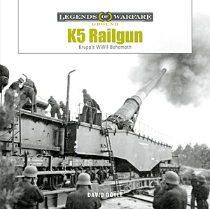 GSCH66444 Cover book K5 Rail Gun - Krupp's WWII Behemoth