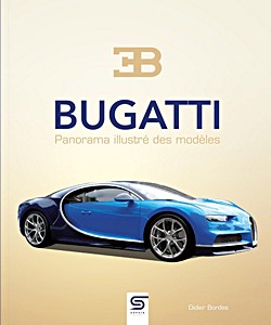 Livre : Bugatti - Panorama illustre des modeles