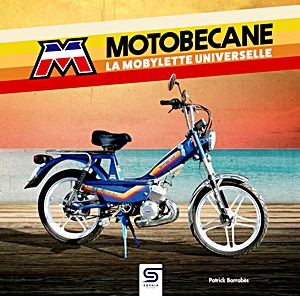 Boek: Motobecane - La Mobylette universelle