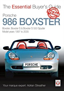 Okładka książki Porsche 986 Boxster - Boxster, Boxster S, Boxster S 550 Spyder (model years 1997-2005)