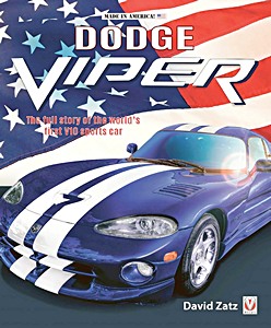 Cover of the book: Dodge Viper: The Full Story of the World's First V10 Sports Car