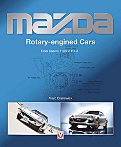Okładka książki Mazda Rotary-Engined Cars: From Cosmo 110s to RX-8 (paperback)