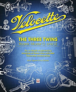 Velocette: The Three Twins: Roarer, Model O and LE