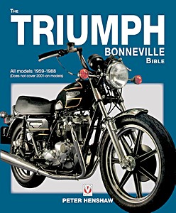 Cover des Buches: The Triumph Bonneville Bible: All Models 1959-1988