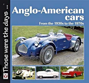 Okładka książki Anglo-American Cars - From the 1930s to the 1970s