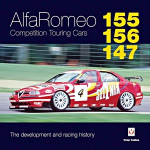 Okładka książki Alfa Romeo 155 / 156 / 147 Competition Touring Cars - The Development and Racing History