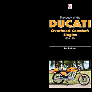 Cubierta libro The Book of Ducati Overhead Camshaft Singles 1965-1974