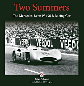 Okładka książki Two Summers : The Mercedes-Benz W196R Racing Car
