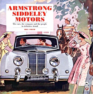 Cover book Armstrong Siddeley Motors - The cars, the company and the people in definitive detail