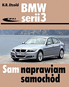 GWKL18464 Okładka instrukcji napraw BMW serii 3 - benzyna i diesel (typu E90/E91, 03/2005 - 01/2012)